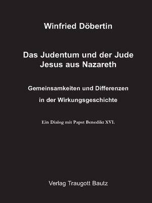 cover image of Das Judentum und der Jude Jesus aus Nazareth